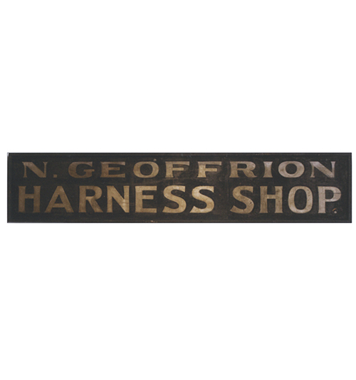N. Geoffrion Harness Shop Sign